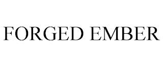 FORGED EMBER trademark