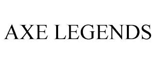 AXE LEGENDS trademark