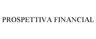 PROSPETTIVA FINANCIAL trademark