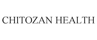 CHITOZAN HEALTH trademark