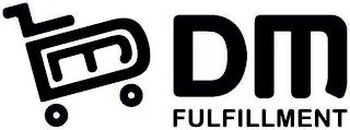 DM FULFILLMENT trademark