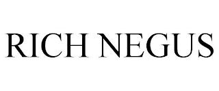 RICH NEGUS trademark