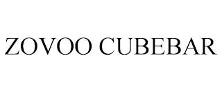 ZOVOO CUBEBAR trademark