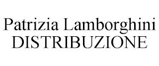 PATRIZIA LAMBORGHINI DISTRIBUZIONE trademark