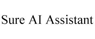 SURE AI ASSISTANT trademark