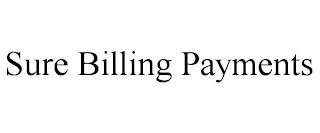 SURE BILLING PAYMENTS trademark