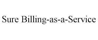 SURE BILLING-AS-A-SERVICE trademark