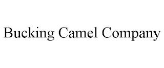 BUCKING CAMEL COMPANY trademark