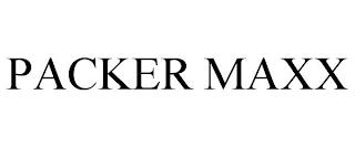 PACKER MAXX trademark