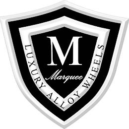 M MARQUEE LUXURY ALLOY WHEELS trademark