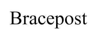 BRACEPOST trademark