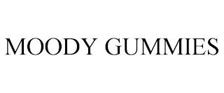 MOODY GUMMIES trademark