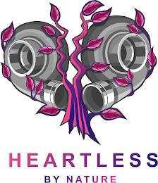 HEARTLESS BY NATURE trademark