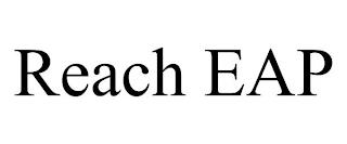 REACH EAP trademark