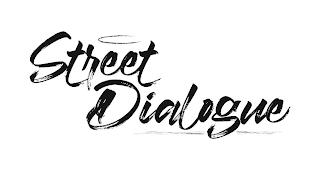 STREET DIALOGUE trademark