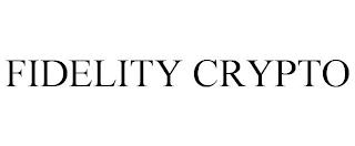 FIDELITY CRYPTO trademark