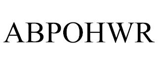 ABPOHWR trademark