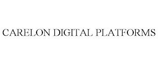 CARELON DIGITAL PLATFORMS trademark