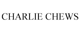 CHARLIE CHEWS trademark