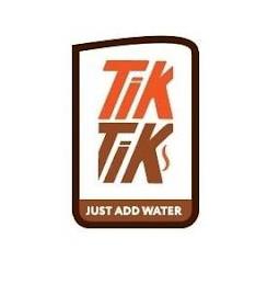 TIKTIKS JUST ADD WATER trademark