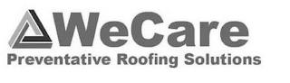 WECARE PREVENTATIVE ROOFING SOLUTIONS trademark