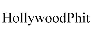 HOLLYWOODPHIT trademark