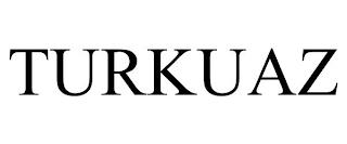 TURKUAZ trademark