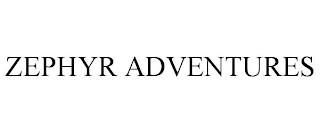 ZEPHYR ADVENTURES trademark