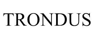 TRONDUS trademark