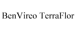 BENVIREO TERRAFLOR trademark