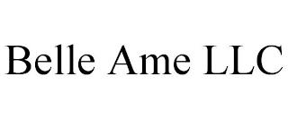 BELLE AME LLC trademark