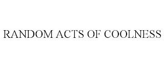 RANDOM ACTS OF COOLNESS trademark