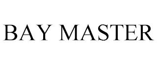 BAY MASTER trademark