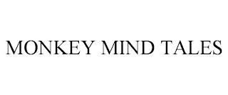 MONKEY MIND TALES trademark