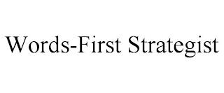 WORDS-FIRST STRATEGIST trademark