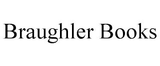 BRAUGHLER BOOKS trademark