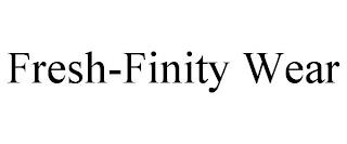 FRESH-FINITY WEAR trademark