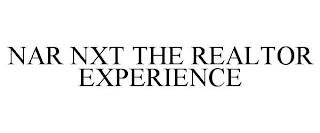 NAR NXT THE REALTOR EXPERIENCE trademark