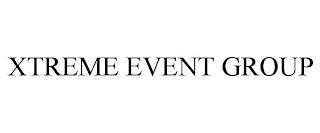 XTREME EVENT GROUP trademark