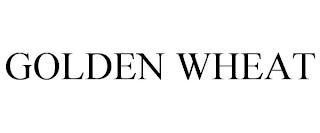 GOLDEN WHEAT trademark