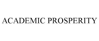 ACADEMIC PROSPERITY trademark