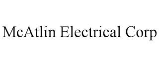 MCATLIN ELECTRICAL CORP trademark