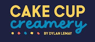 CAKE CUP CREAMERY BY DYLAN LEMAY trademark