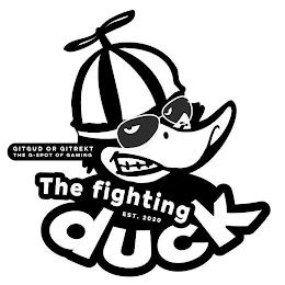 THE FIGHTING DUCK EST. 2020 GITGUD OR GITREKT THE G-SPOT OF GAMING trademark