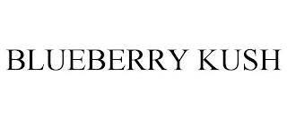 BLUEBERRY KUSH trademark