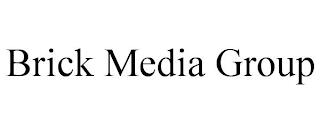 BRICK MEDIA GROUP trademark