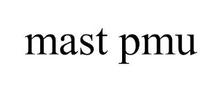 MAST PMU trademark