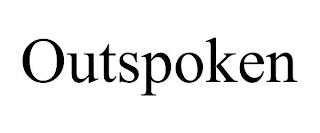 OUTSPOKEN trademark