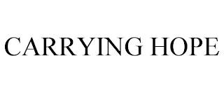 CARRYING HOPE trademark