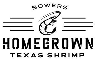 BOWERS HOMEGROWN TEXAS SHRIMP trademark